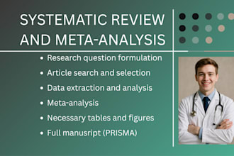 conduct a comprehensive systematic review and meta analysis