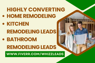 generate home renovation, construction, home, bathroom, kitchen remodeling leads