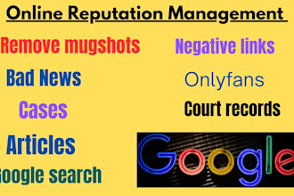 remove mugshots negative news legal case leaked onlyfans content from google