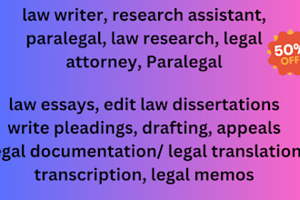 be legal virtual assistant, paralegal,do case law research, westlaw, lexis nexis