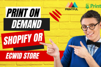 create print on demand shopify or ecwid store with printful printify