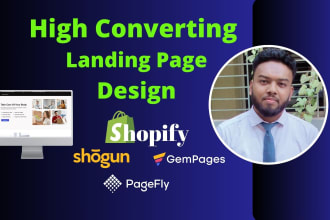 design a high converting shopify landing page with pagefly and gempages