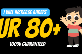 increase url rating ahrefs ur 80 plus
