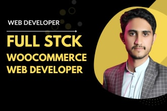 be your full stack woocommerce web developer