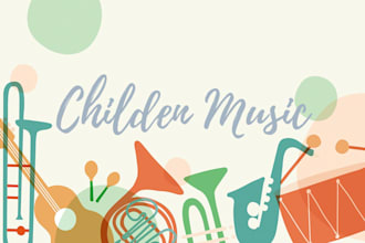 produce you children music,kid songs