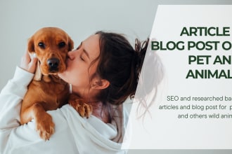 write article and blog post for pet and animals