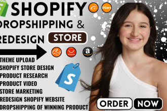 build shopify store, shopify dropshipping store, shopify website or redesign
