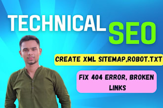 technical SEO XML sitemap, robot txt fix 404 error, broken links