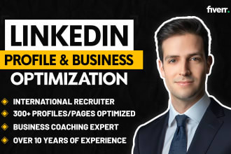 write, upgrade, optimize and revamp your linkedin profile and business page