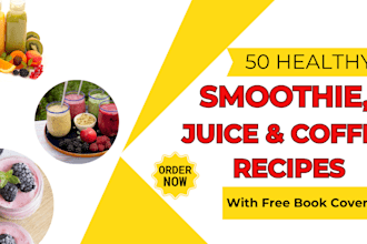 write smoothie, juice and coffee recipes for your cookbook,ebook, recipe book