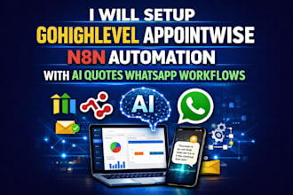 setup gohighlevel appointwise n8n automation with ai quotes whatsapp workflows