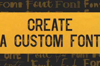create a special custom font for you