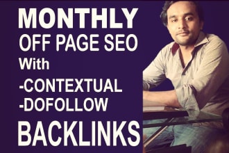 provide monthly off page SEO service with high DR tf and da dofollow backlinks