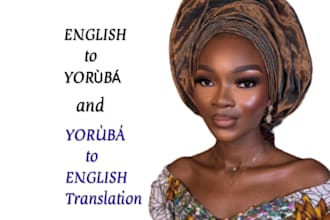 translate your english texts to yoruba and vise versa