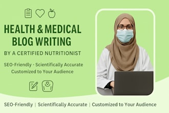 write health and medical blogs as a nutritionist