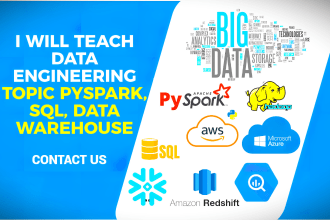 teach data engineering topic pyspark, sql, data warehouse