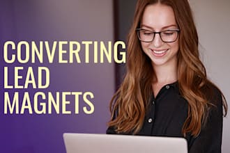 write high converting lead magnets