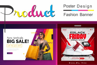 do product poster design or fashion banner, flyer  amazon