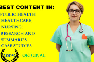 write amazing  public health, healthcare, nursing  content
