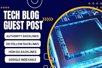 publish tech guest post on technology blog with dofollow backlink