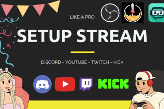 setup obs , and professional live stream channel for twitch youtube kick discord