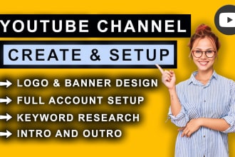 create, setup and optimize youtube channel with logo, banner design