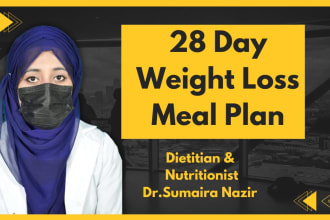 be your nutritionist and make 28 day weight loss meal plan