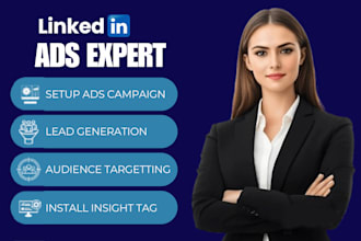 be linkedin ads expert, do b2b lead generation and campaign management
