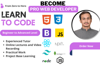 instruct , mentor you in learning HTML, CSS, javascript, react and mern stack