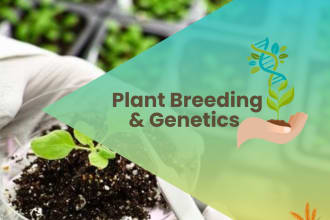 assist in all tasks related to plant breeding and genetics