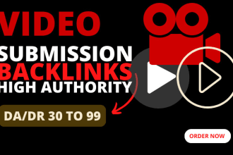 do manually 150 video submission to high authority video sharing sites