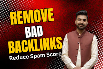 remove bad links and disavow bad backlinks on your website