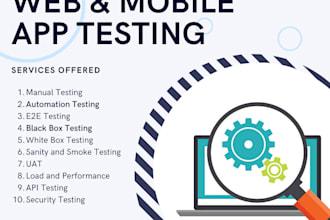 provide expert QA testing for web and mobile apps, automation and e2e testing