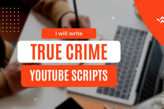 write true crime scripts