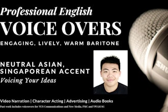 record a neutral asian or singaporean voice over for your videos