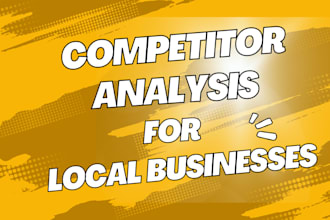 provide a competitor analysis for local business