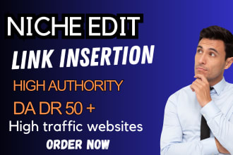 do niche edit link insertion guest post SEO backlinks