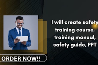 create safety training course, training manual, safety guide, PPT
