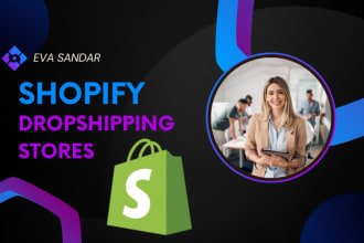 build an automated shopify dropshipping store, shopify website, or shopify store