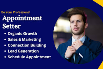 be your appointment setter and marketing manager