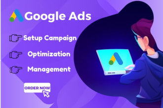 setup and optimize google ads, adwords PPC campaign from scratch