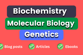 write biology, biochemistry, molecular biology, and genetics articles