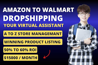 be your VA for walmart dropshipping,amazon to walmart, walmart virtual assistant