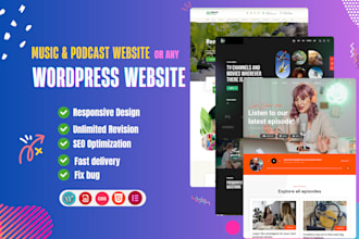 create a music website, podcast website or any wordpress website