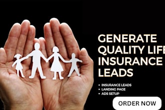 generate life insurance leads, create landing page, set up ads