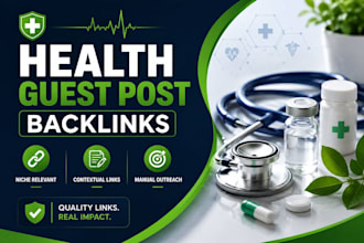 build quality guest post backlinks for health websites