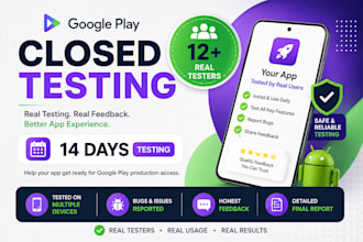 provide 12 testers for android google play closed testing with 12 app testers