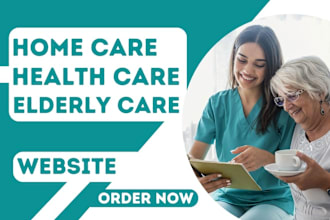 design home health care elderly care medicare assisted living leads website