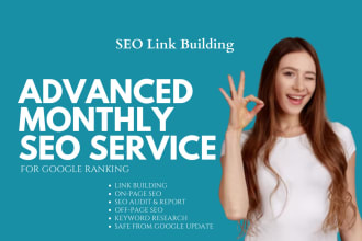 advanced complete monthly SEO service high quality backlinks for google ranking