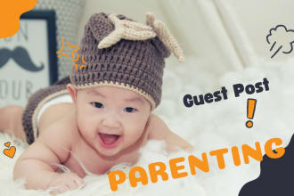 do guest post on baby, mother or parenting at the high authority websites da 60